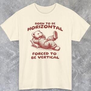 Born To Be Horizontal Funny Y2K Meme Graphic T-Shirt